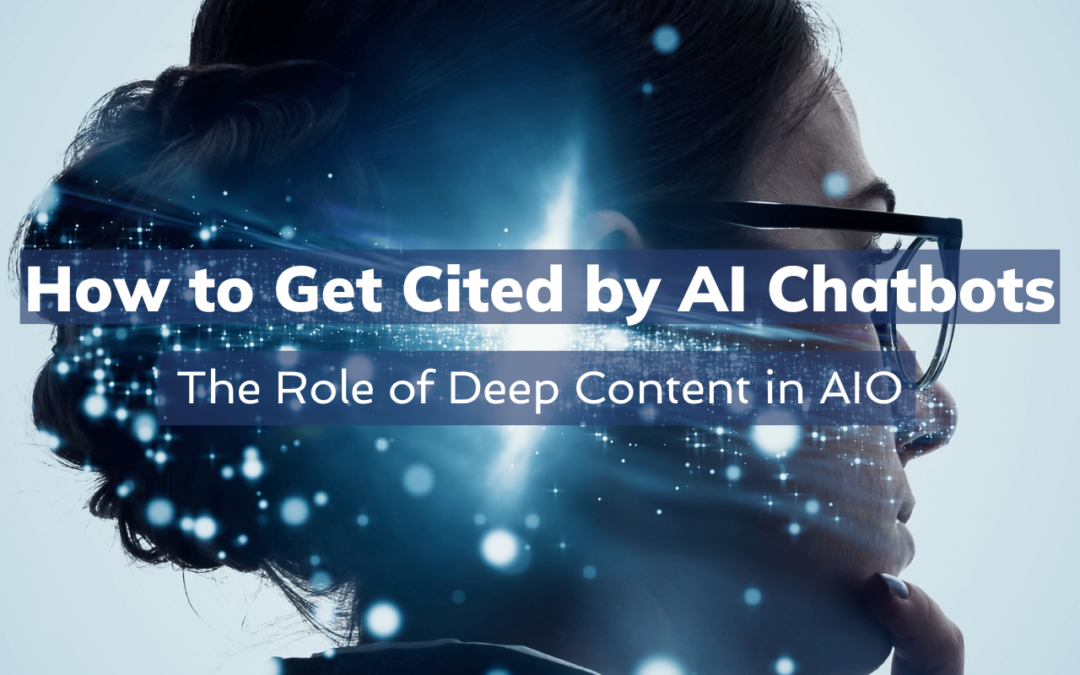 How to Get Cited by AI Chatbots: The Role of Deep Content in AIO